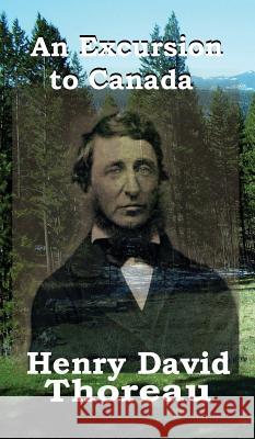 An Excursion to Canada Henry David Thoreau 9781515423072 Black Curtain Press - książka