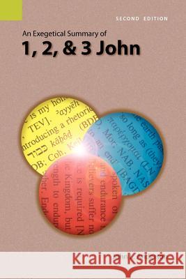 An Exegetical Summary of 1, 2, and 3 John, 2nd Edition John L. Anderson 9781556711978 Sil International, Global Publishing - książka
