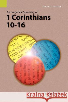 An Exegetical Summary of 1 Corinthians 10-16, 2nd Edition Ronald L. Trail 9781556712050 Sil International, Global Publishing - książka