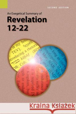 An Exegetical Summary of Revelation 12-22, 2nd Edition Ronald L. Trail 9781556711961 Sil International, Global Publishing - książka