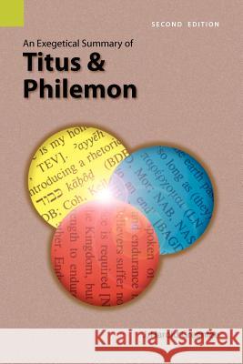 An Exegetical Summary of Titus and Philemon, 2nd Edition J. Harold Greenlee 9781556711923 Sil International, Global Publishing - książka