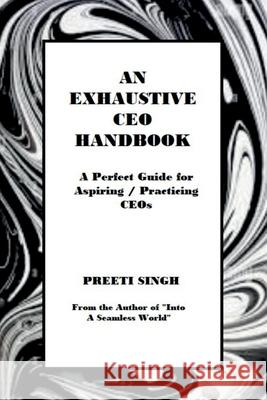 An Exhaustive CEO Handbook Preeti Singh 9798894462486 Notion Press - książka