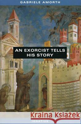 An Exorcist Tells His Story Gabriele Amorth Nicoletta V. MacKenzie Benedict J. Groeschel 9780898707106 Ignatius Press - książka