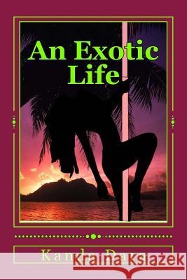 An Exotic Life MS Kanda Dara 9781494754600 Createspace - książka