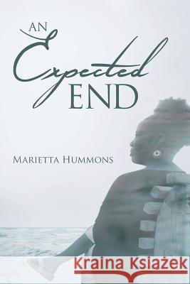 An Expected End Marietta Hummons 9781640034037 Covenant Books - książka
