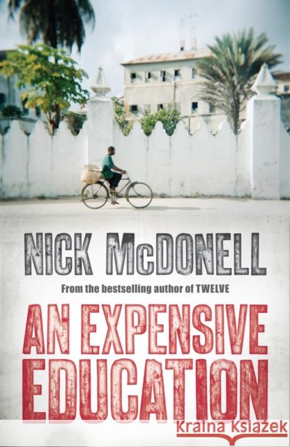 An Expensive Education Nick McDonell 9781848870635 ATLANTIC BOOKS - książka