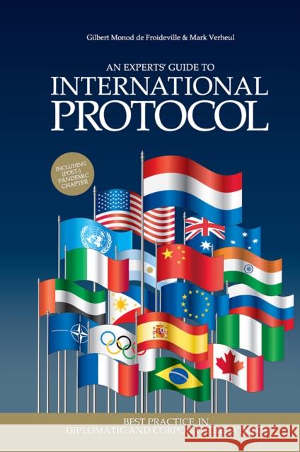 An Experts' Guide to International Protocol: Best Practice in Diplomatic and Corporate Relations Mark Verheul 9789463727167 Amsterdam University Press - książka