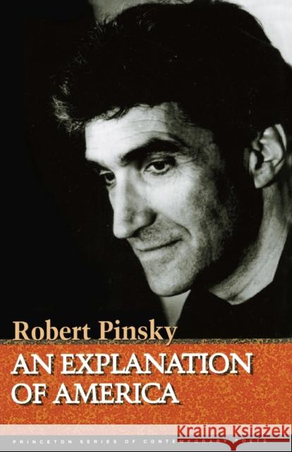 An Explanation of America Robert Pinsky 9780691013602 Princeton University Press - książka