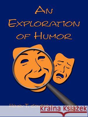 An Exploration of Humor Henry T. Conserva 9781425932152 Authorhouse - książka