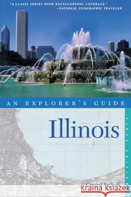 An Explorer's Guide Illinois Crystal Yednak 9780881509250 Countryman Press - książka