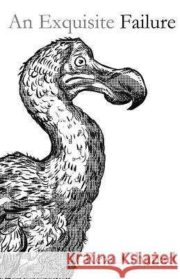An exquisite failure Ghanad, Reza 9781976320446 Createspace Independent Publishing Platform - książka