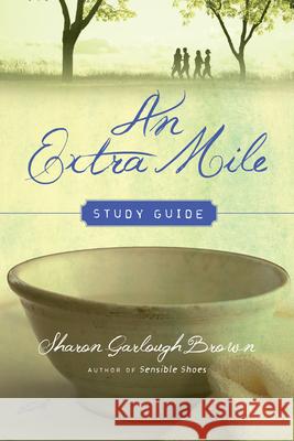 An Extra Mile Study Guide Sharon Garlough Brown 9780830846566 IVP Books - książka