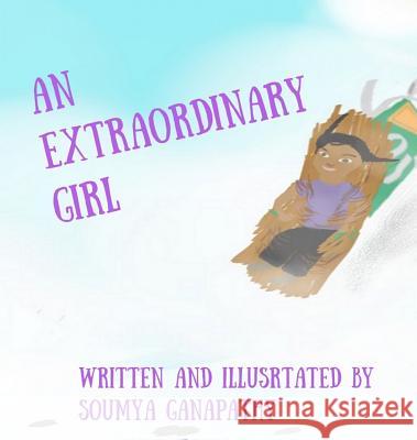 An Extraordinary Girl Soumya Ganapathy Soumya Ganapathy 9780999898451 Soumya Ganapathy - książka