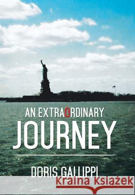 An Extraordinary Journey Doris Gallippi 9781503580275 Xlibris - książka