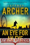 An Eye for an Eye Jeffrey Archer 9780008731410 HarperCollins Publishers