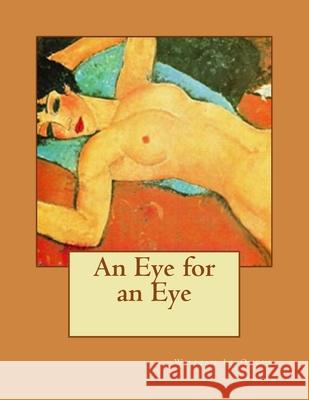 An Eye for an Eye William L 9781546860969 Createspace Independent Publishing Platform - książka