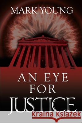 An Eye for Justice Mark Young 9780995567634 Funky Ink Press - książka