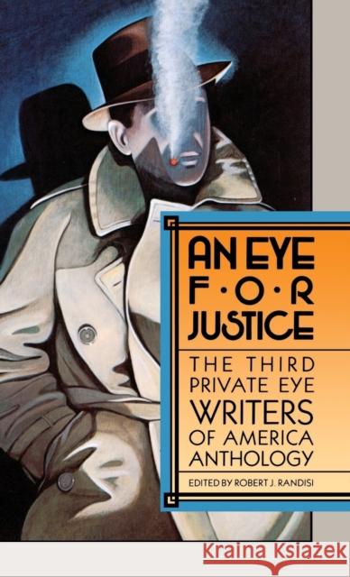 An Eye for Justice: The Third Privite Eye Writers of America Anthology Randisi, Robert J. 9780892962587 Mysterious Press - książka