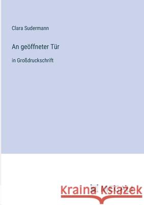 An ge?ffneter T?r: in Gro?druckschrift Clara Sudermann 9783387070026 Megali Verlag - książka