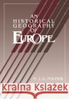 An Historical Geography of Europe Abridged Version Pounds, Norman J. G. 9780521311090 Cambridge University Press