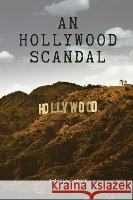 An Hollywood Scandal Pamela Ramos   9780944251928 Pamela Ramos - książka