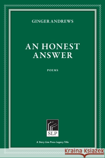 An Honest Answer Andrews, Ginger 9781586540661 Story Line Press - książka