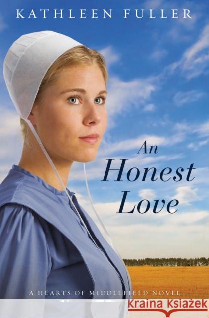 An Honest Love Kathleen Fuller 9780718081782 Thomas Nelson - książka