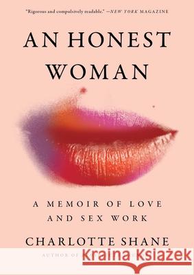 An Honest Woman: A Memoir of Love and Sex Work Charlotte Shane 9781982126865 Simon & Schuster - książka