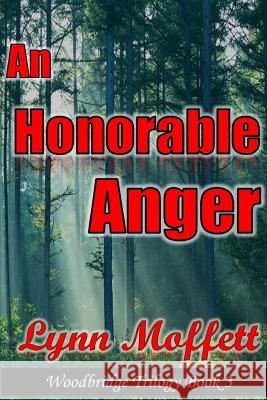 AN Honorable Anger LYNN MOFFETT 9781365505478 Lulu.com - książka