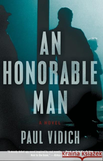 An Honorable Man Paul Vidich 9781501110412 Atria Books - książka