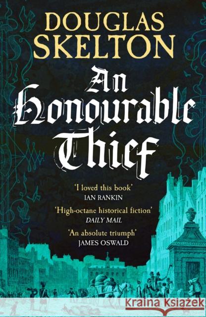 An Honourable Thief: A must-read historical crime thriller Douglas Skelton 9781804363027 Canelo - książka