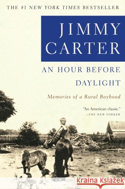 An Hour Before Daylight: Memoirs of a Rural Boyhood Carter, Jimmy 9780743211994 Simon & Schuster - książka