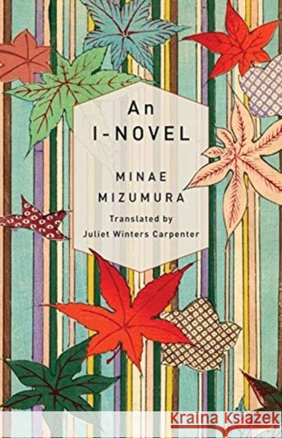 An I-Novel Minae Mizumura 9780231192132 Columbia University Press - książka