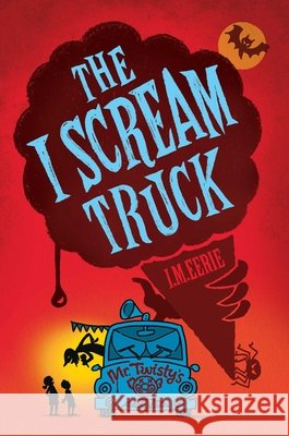 An I Scream Truck I. M. Eerie 9798347107995 Aladdin - książka