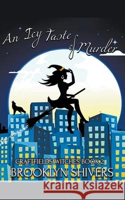 An Icy Taste of Murder Shivers Brooklyn Shivers 9798201350857 Draft2Digital - książka