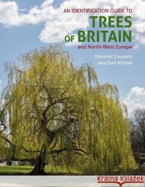 An ID Guide to Trees of Britain and North-West Europe Dominic Couzens 9781913679453 John Beaufoy Publishing Ltd - książka