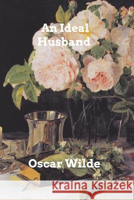 An Ideal Husband Oscar Wilde 9780368944574 Blurb - książka