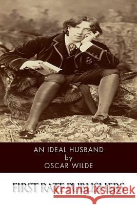 An Ideal Husband Oscar Wilde 9781502840295 Createspace - książka
