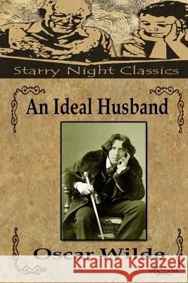 An Ideal Husband Oscar Wilde Natalie Gill 9781539165217 Createspace Independent Publishing Platform - książka