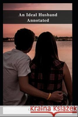 An Ideal Husband Annotated Wilde Oscar Wilde 9798463195067 Independently published - książka