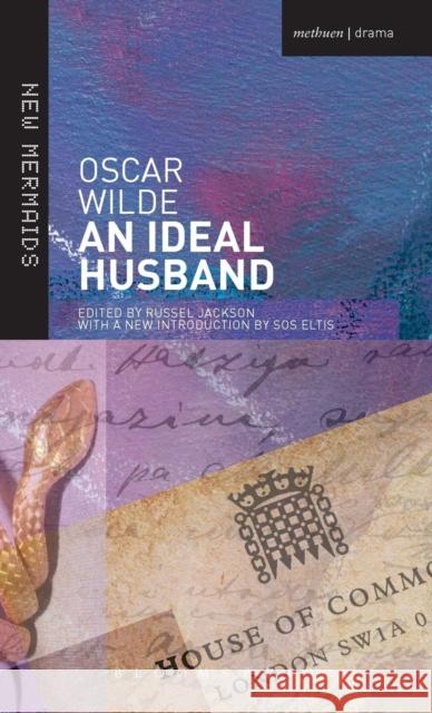 An Ideal Husband: Second Edition, Revised Oscar Wilde 9781474260817 Bloomsbury Academic (JL) - książka