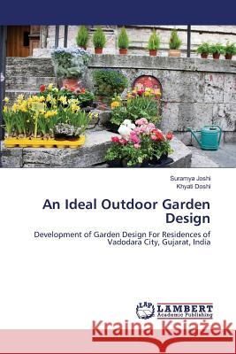 An Ideal Outdoor Garden Design Joshi Suramya 9783659817335 LAP Lambert Academic Publishing - książka