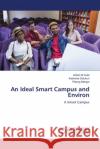 An Ideal Smart Campus and Environ Anfani M. Kubi Kalamba Datukun Palang Mangut 9786207808526 LAP Lambert Academic Publishing