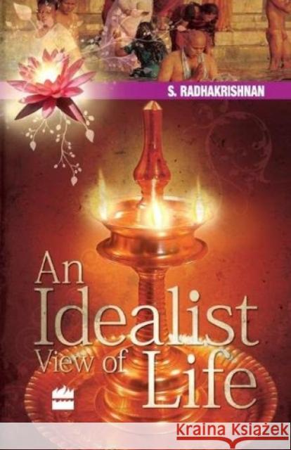 An Idealist View Of Life Radhakrishnan, S. 9788172238445 HarperCollins India - książka