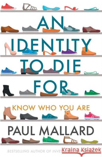 An Identity to Die For : Know Who You Are Paul Mallard 9781783599387 IVP UK - książka