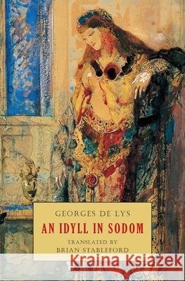 An Idyll in Sodom Georges d Brian Stableford 9781645250579 Snuggly Books - książka