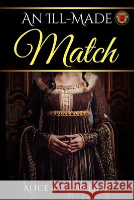 An Ill-Made Match Alice Coldbreath 9781916736023 Drollery Ltd - książka