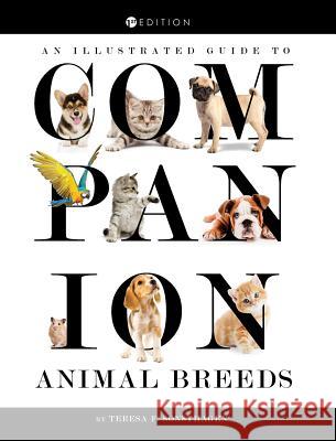 An Illustrated Guide to Companion Animal Breeds Teresa Sonsthagen 9781516553402 Cognella Academic Publishing - książka