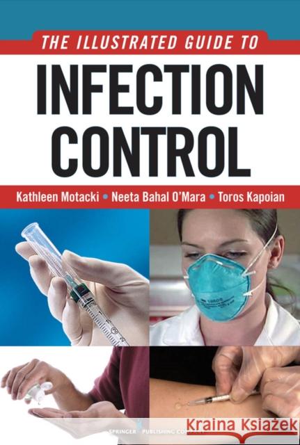 An Illustrated Guide to Infection Control Kathleen Motacki 9780826105608  - książka