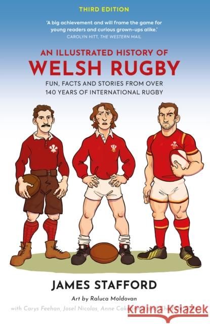 An Illustrated History of Welsh Rugby: Fun, Facts and Stories from 140 Years of International Rugby James Stafford 9781915359322 Polaris Publishing Limited - książka